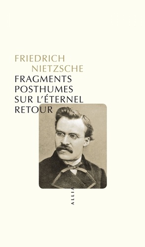 Fragments posthumes sur l'éternel retour (1880-1888)