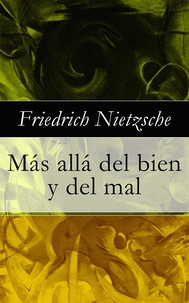 Friedrich Nietzsche - Más allá del bien y del mal.