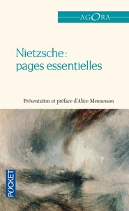 Friedrich Nietzsche - Nietzsche : pages essentielles.