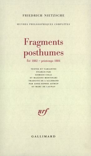 Friedrich Nietzsche - Oeuvres philosophiques complètes - Tome 9, Fragments posthumes (été 1882 - printemps 1884).