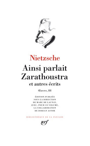 Oeuvres - Tome 3, Ainsi parlait Zarathoustra et... de Friedrich Nietzsche -  Beau Livre - Livre - Decitre