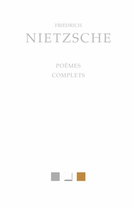 Friedrich Nietzsche - Poèmes complets.