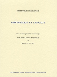 Friedrich Nietzsche - Rhétorique et langage.