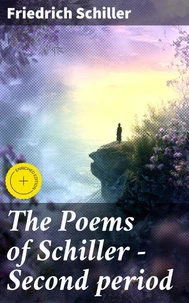 The Poems of Schiller — Second period