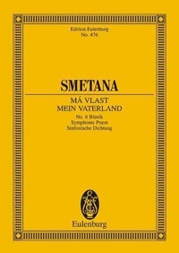 Friedrich Smetana - Eulenburg Miniature Scores  : Blaník - My Fatherland No. 6 Symphonic Poem. Orchestra. Partition d'étude..