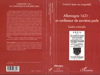 ALLEMAGNE 1631, UN CONFESSEUR DE SORCIERES PARLE. Caution criminalis