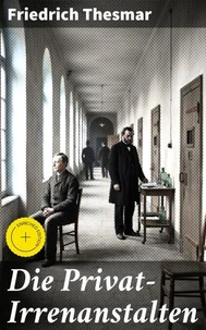 Die Privat-Irrenanstalten