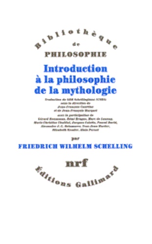 Friedrich von Schelling - Introduction à la philosophie de la mythologie - Introduction Historico-critique, Philosophie rationelle pure.