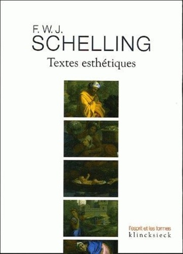 Friedrich von Schelling - Textes esthétiques.