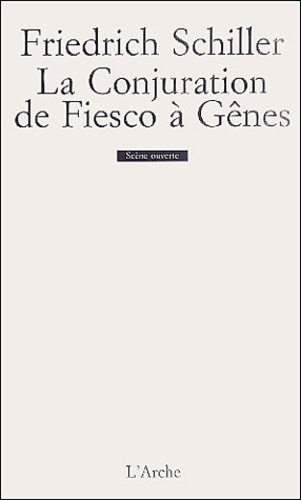 Friedrich von Schiller - La Conjuration De Fiesco A Genes.