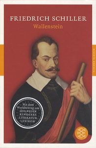 Friedrich von Schiller - Wallenstein.