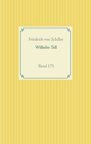 Wilhelm Tell. Band 175