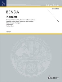 Friedrich wilhelm heinrich Benda - Edition Schott  : Concerto Fa majeur - früher Georg Benda zugeschrieben. viola and strings with harpsichord; 2 horns ad libitum. Partition..
