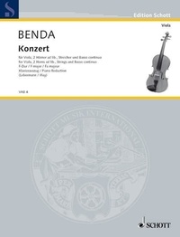 Friedrich wilhelm heinrich Benda - Edition Schott  : Concerto Fa majeur - früher Georg Benda zugeschrieben. viola and strings with harpsichord; 2 horns ad libitum. Réduction pour piano avec partie soliste..