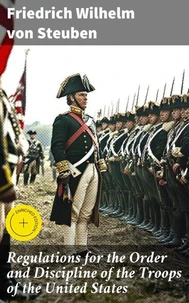 Regulations for the Order and Discipline of the Troops of the United States