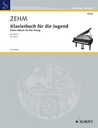 Friedrich Zehm - Edition Schott  : Piano Album for the Young - piano..