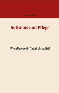 Autismus und Pflege