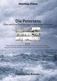 Die Petersens - Eine maritime Familiensaga in deutschen Marinen