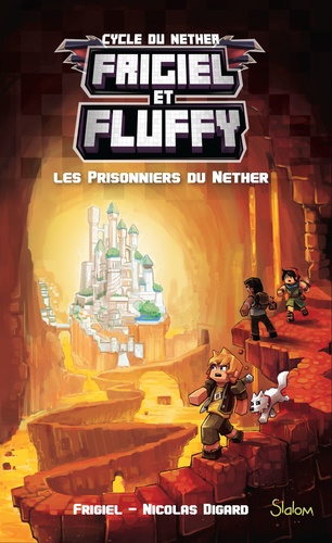 Frigiel et Fluffy : Cycle de Nether Tome 2 Les prisonniers du Nether - Occasion