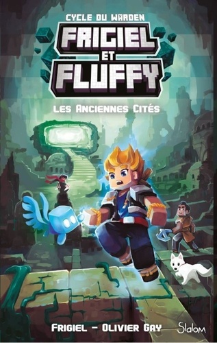 Frigiel et Fluffy : Cycle du Warden Tome 2 Les Anciennes Cités