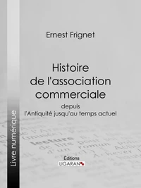 Histoire de l'association commerciale