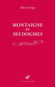 Montaigne et ses dogmes