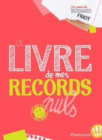 Le livre de mes records nuls