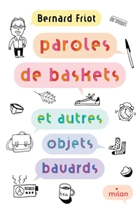 Paroles de baskets et autres objets bavards