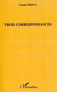 Trois correspondances