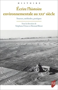 Écrire l'histoire environnementale au XXIe siècle