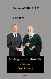 Le Juge et le Ministre suivie de Les Killers