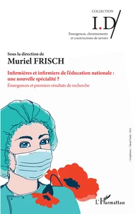 Infirmières et infirmiers de l'éducation nationale : une nouvelle spécialité ?