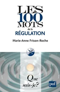 Les 100 mots de la régulation