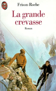 La Grande crevasse