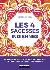 Les 4 sagesses indiennes