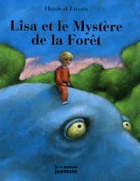  Frissen et Christophe Hanze - Lisa et le mystère de la forêt.