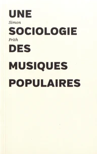Une sociologie des musiques populaires