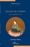 Frithjof Schuon - Images de l'esprit - Shinto, bouddhisme, yoga.