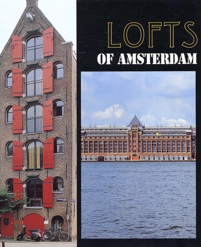 Frits De Kousemaeker et Rudy Stevens - Lofts Of Amsterdam.