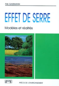 EFFET DE SERRE, MODELES ET REALITES.