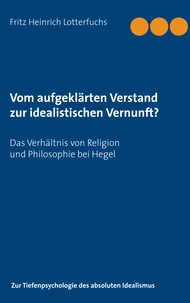 Vom aufgeklärten Verstand zur idealistischen Vernunft?