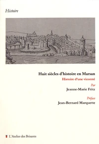 Huit siècles d'histoire en Marsan