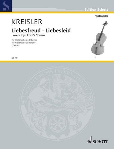 Fritz Kreisler - Edition Schott  : Liebesfreud - Liebesleid - cello and piano..