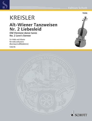 Fritz Kreisler - Edition Schott  : Old Viennese dance tunes - No. 2 Love's Sorrow. viola and piano. Partition et partie..