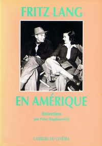 Fritz Lang - Fritz Lang en Amérique - Entretien.