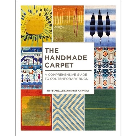 Fritz Langauer - The Handmade Carpet - A Comprehensive Guide to Contemporary Rugs.