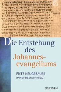Die Entstehung des Johannesevangeliums