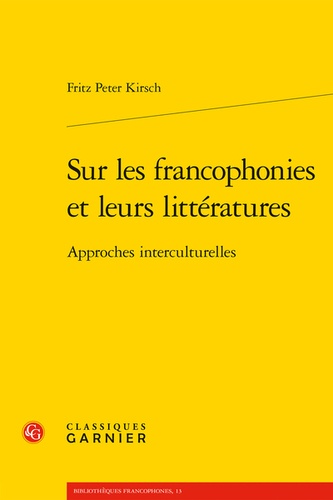 Sur les francophonies et leurs littératures. Approches interculturelles