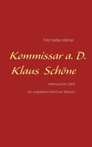 Fritz-Stefan Valtner - Kommissar a. D. Klaus Schöne - Aktenzeichen 2609.