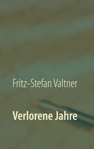 Verlorene Jahre